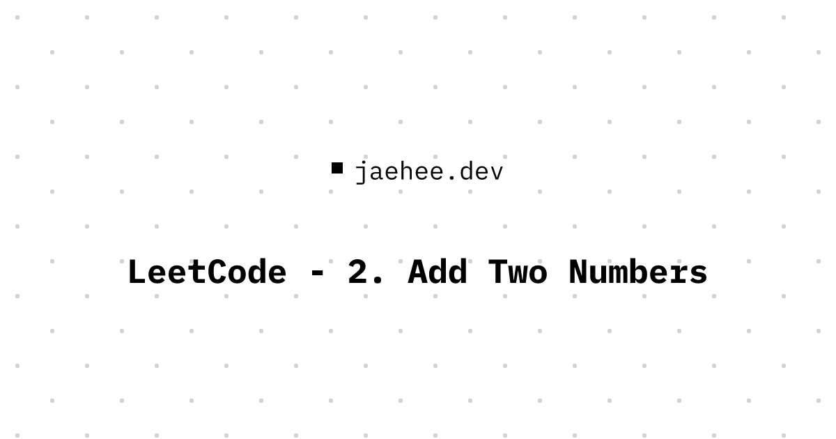 Thumbnail of LeetCode - 2. Add Two Numbers